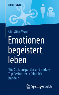 Emotionen begeistert leben (eBook, PDF) - Momm, Christian