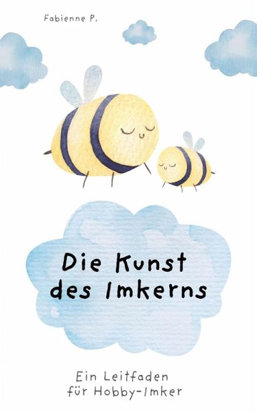 Die Kunst des Imkerns (eBook, ePUB)