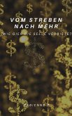 Vom Streben nach mehr (eBook, ePUB)
