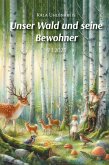 Unser Wald und seine Bewohner (eBook, ePUB)