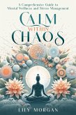 Calm Within Chaos (eBook, ePUB) Calm Within Chaos (eBook, ePUB)