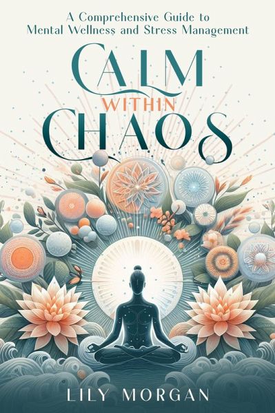 Calm Within Chaos (eBook, ePUB)