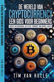 DE WERELD VAN CRYPTOCURRENCY EEN GIDS VOOR BEGINNERS (eBook, ePUB)