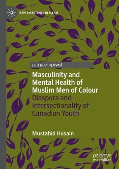 Masculinity and Mental Health of Muslim Men of Colour (eBook, PDF) Cover Masculinity and Mental Health of Muslim Men of Colour (eBook, PDF)