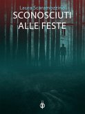 Sconosciuti alle feste (eBook, ePUB) Sconosciuti alle feste (eBook, ePUB)