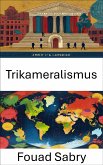 Trikameralismus (eBook, ePUB)