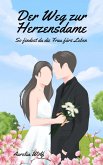 Der Weg zur Herzensdame (eBook, ePUB)
