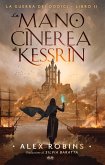 La Mano Cinerea Di Kessrin (eBook, ePUB)