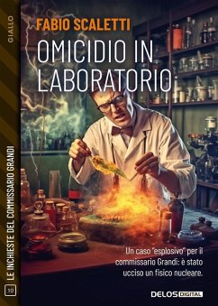 Omicidio in laboratorio (eBook, ePUB) - Scaletti, Fabio Omicidio in laboratorio (eBook, ePUB) - Scaletti, Fabio