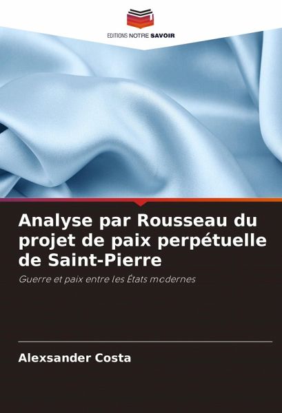 Analyse par Rousseau du projet de paix perpétuelle de Saint-Pierre