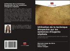 Utilisation de la technique Biospeckle sur les semences d'Eugenia stipitata