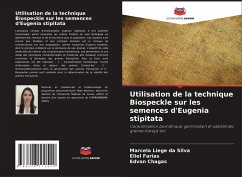 Utilisation de la technique Biospeckle sur les semences d'Eugenia stipitata - Silva, Marcela Liege da;Farias, Eliel;Chagas, Edvan