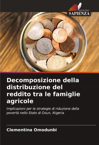 Decomposizione della distribuzione del reddito tra le famiglie agricole Decomposizione della distribuzione del reddito tra le famiglie agricole