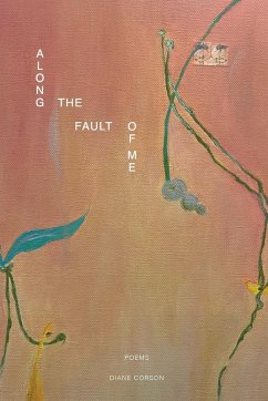 Along the Fault of Me - Corson, Diane