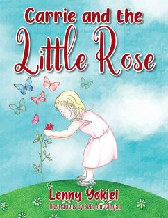 Carrie and the Little Rose - Yokiel, Lenny