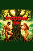 Ancestral Sin Ancestral Sin