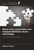 Desarrollo sostenible con responsabilidad social - estrategia