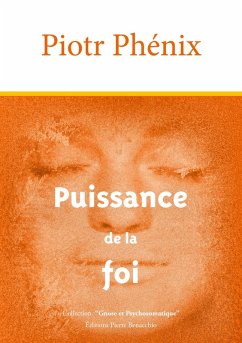 Puissance de la Foi - Phénix, Piotr