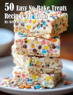Cover 50 Easy No-Bake Treats Recipes for Home