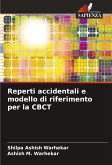 Reperti accidentali e modello di riferimento per la CBCT Reperti accidentali e modello di riferimento per la CBCT