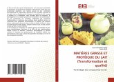 MATIÈRES GRASSE ET PROTÉIQUE DU LAIT (Transformation et qualité)