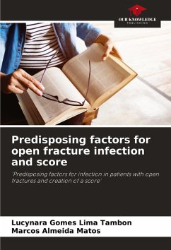 Predisposing factors for open fracture infection and score - Gomes Lima Tambon, Lucynara;Almeida Matos, Marcos