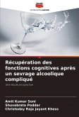 Récupération des fonctions cognitives après un sevrage alcoolique compliqué