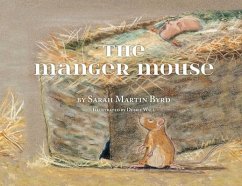 The Manger Mouse - Byrd, Sarah Martin