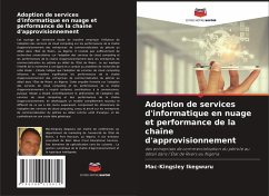 Adoption de services d'informatique en nuage et performance de la chaîne d'approvisionnement - Ikegwuru, Mac-Kingsley