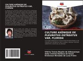 CULTURE AXÉNIQUE DE PLEUROTUS OSTREATUS VAR. FLORIDA