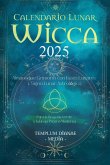 Calendario Lunar Wicca - 2025 Calendario Lunar Wicca - 2025