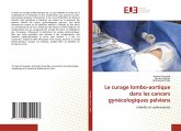 Le curage lombo-aortique dans les cancers gynécologiques pelviens Le curage lombo-aortique dans les cancers gynécologiques pelviens