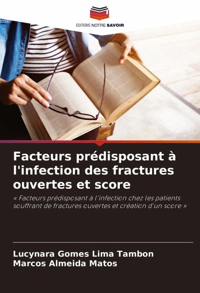 Facteurs prédisposant à l'infection des fractures ouvertes et score
