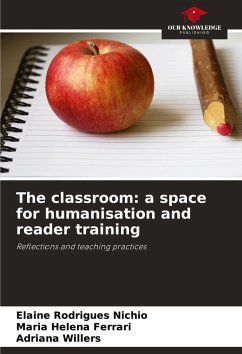 The classroom: a space for humanisation and reader training - Rodrigues Nichio, Elaine;Ferrari, Maria Helena;Willers, Adriana