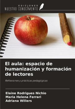 El aula: espacio de humanización y formación de lectores - Rodrigues Nichio, Elaine; Ferrari, Maria Helena; Willers, Adriana