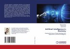 Artificial Intelligence in Dentistry