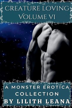 Creature Loving Volume 6 - Leana, Lilith