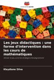 Les jeux didactiques : une forme d'intervention dans les cours de mathématiques Les jeux didactiques : une forme d'intervention dans les cours de mathématiques