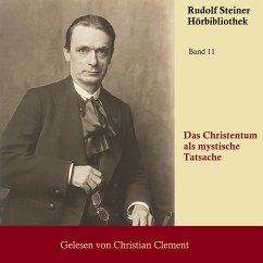 Das Christentum als mystische Tatsache (MP3-Download) - Steiner, Rudolf