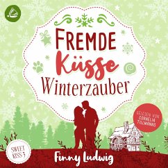 Fremde Küsse Winterzauber (Sweet Kiss, Band 3) (MP3-Download) - Ludwig, Finny