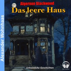 Das leere Haus (MP3-Download) - Blackwood, Algernon