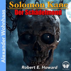 Solomon Kane - Der Schädelmond (MP3-Download) - Howard, Robert E.