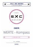SYLC 369 MATRIX : Der WERTE - Kompass / Version : XS SYLC 369 MATRIX : Der WERTE - Kompass / Version : XS