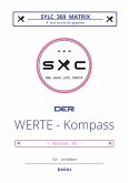 SYLC 369 MATRIX : Der WERTE - Kompass / Version : XS SYLC 369 MATRIX : Der WERTE - Kompass / Version : XS