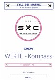 SYLC 369 MATRIX : Der WERTE - Kompass / Version : XS SYLC 369 MATRIX : Der WERTE - Kompass / Version : XS