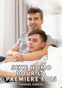 Sexe Homo pour la Première Fois - García, Manuel