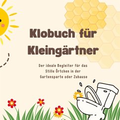 Das Klobuch für Kleingärtner - Beutel, Michael