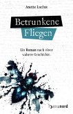 Betrunkene Fliegen Betrunkene Fliegen