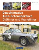Das ultimative Auto-Schrauberbuch - Oldtimer und Youngtimer (eBook, ePUB) Das ultimative Auto-Schrauberbuch - Oldtimer und Youngtimer (eBook, ePUB)