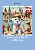 Abenteuer in Zürich mit Chicago Band1